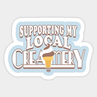 Support Your Local Creamery Sticker